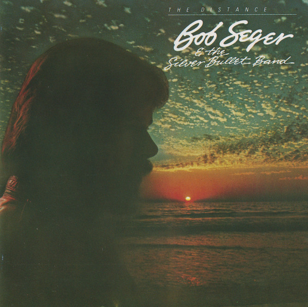 Bob Seger & The Silver Bullet Band*-0