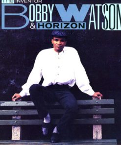 Bobby Watson & Horizon-0