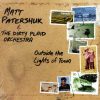 Matt Patershuk & The Dirty Plaid Orchestra*-0
