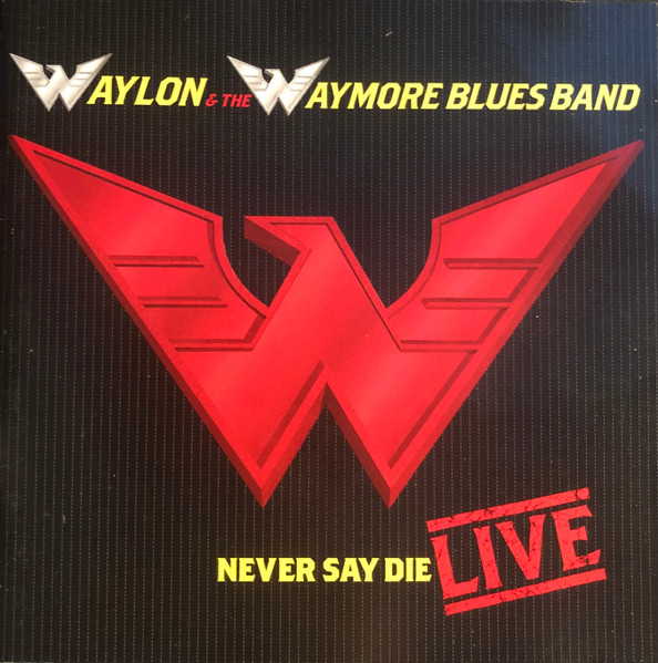 Waylon & The Waymore Blues Band*-0