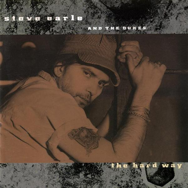 Steve Earle And The Dukes*-0