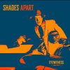 Shades Apart-0