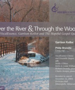 The Hopeful Gospel Quartet, Garrison Keillor, VocalEssence Ensemble Singers, VocalEssence Chorus-0