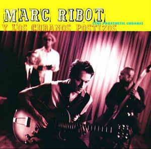 Marc Ribot Y Los Cubanos Postizos-0